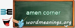 WordMeaning blackboard for amen corner